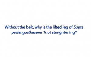 Supta padangusthasana I – straigthening the lifted leg without a belt